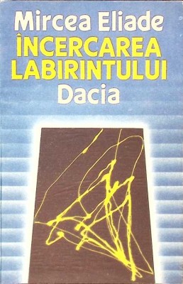 INCERCAREA LABIRINTULUI-MIRCEA ELIADE-187758 foto