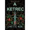 A ketrec - The Prison Healer-sorozat 2. r&eacute;sz - Lynette Noni