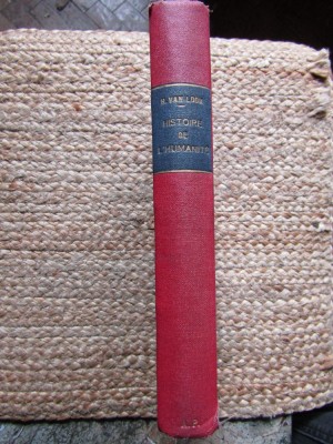 HISTOIRE DE L&amp;#039;HUMANITE - HENDRIK VAN LOON (CARTE IN LIMBA FRANCEZA) foto