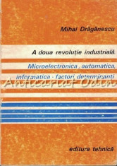 A Doua Revolutie Industriala - Mihai Draganescu foto