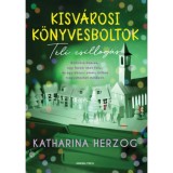 Kisv&aacute;rosi k&ouml;nyvesboltok - T&eacute;li csillog&aacute;s - Katharina Herzog