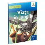 Cumpara ieftin Viata in jungla/Vreau sa citesc! Nivelul 2, Gama