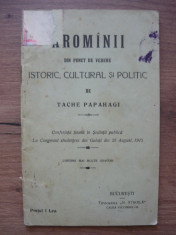 TACHE PAPAHAGI - AROMANII DIN PUNCT DE VEDERE ISTORIC, CULTURAL SI POLITIC -1915 foto