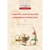 Forr&aacute;sok a Magyar Kir&aacute;lys&aacute;g kereskedelemt&ouml;rt&eacute;net&eacute;hez I. - Belkereskedelem (1192-1437)