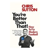 You're Better Than That!