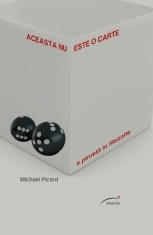 Aceasta nu este o carte. O pirueta in filozofie | Michael Picard