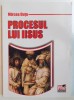 PROCESUL LUI IISUS de MIRCEA DUTU 2008