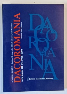 DACOROMANIA , SERIE NOUA , III - IV , 1998 - 1999 foto