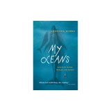My Oceans: Essays of Water, Whales, and Women