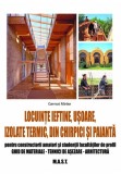 Locuinte ieftine, usoare, izolate termic, din chirpici si paianta - Gernot Minke - M.A.S.T