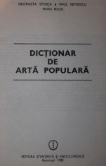 DICTIONAR DE ARTA POPULARA - GEORGETA STOICA , PAUL PETRESCU foto