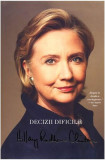Decizii dificile - Hardcover - Hilary Rodham Clinton - RAO