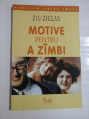 MOTIVE PENTRU A ZAMBI - Zig ZIGLAR foto