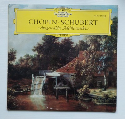 Chopin, Schubert &amp;ndash; Ausgew&amp;auml;hlte, Meisterwerke, disc vinil muzica clasica foto