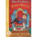 Who Will Marry Prince Harry?