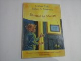 SECRETUL LUI MILTON (sublinieri) - ECKHART TOLLE, ROBERT S. FRIEDMAN