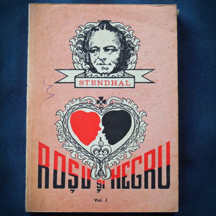 ROSU SI NEGRU - STENDHAL - VOL. I