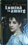 Xavier de Montepin - Lumina in amurg