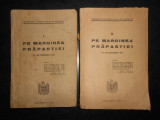 PE MARGINEA PRAPASTIEI 21-23 IANUARIE 1941. 2volume (1942, prima editie)