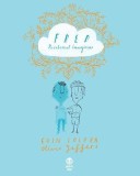 Fred prietenul imaginar - Eoin Colfer Oliver Jeffers