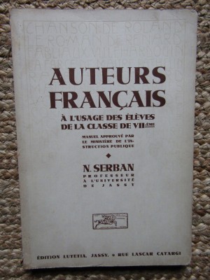 N. Serban - Extraits des auteurs francais A L USAGE DES ELEVES DE LA CLASSE DE VII-EME foto