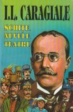 I. L. CARAGIALE - SCHITE NUVELE TEATRU