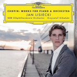 Chopin: Works For Piano &amp; Orchestra | Frederic Chopin, Jan Lisiecki , Krzysztof Urbanski, Clasica, Deutsche Grammophon