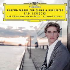 Chopin: Works For Piano & Orchestra | Frederic Chopin, Jan Lisiecki , Krzysztof Urbanski