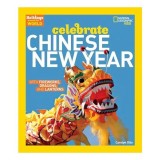 Celebrate Chinese New Year, Carolyn Otto