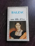 UNE FILLE D'EVE - BALZAC (CARTE IN LIMBA FRANCEZA)