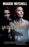 Cumpara ieftin A doua fata/Maggie Mitchell