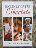 E. Carabini - Inclinat Catre Libertate