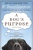 A Dog's Purpose, Roman de W. Bruce Cameron, Carte Straina in Engleza