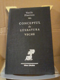 Vasile Florescu - Conceptul de literatura veche