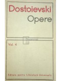 F. Dostoievski - Opere, vol. 4 (Editia: 1968)