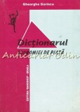 Dictionarul Economiei de Piata - Gheorghe Gorincu, Editura Danubius, 1999, 191 pagini, ISBN 973-95506-2-2
