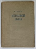 METALURGIE FIZICA de A.P. GULIAEV , 1954