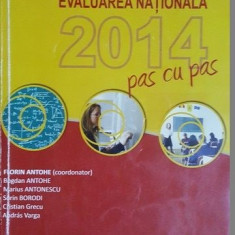 Evaluare Nationala 2014 pas cu pas: Matematica- Florin Antohe, Bogdan Antohe