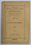 WORTERBUCH ZU L &#039;ECOLE DES FEMMES par MOLIERE , SFARSITUL SEC . XIX , PREZINTA PETE SI URME DE UZURA