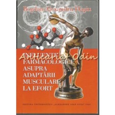 Influente Farmacologice Asupra Adaptarii Musculare La Efort