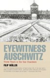 Eyewitness Auschwitz: Three Years in the Gas Chambers