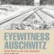 Eyewitness Auschwitz: Three Years in the Gas Chambers