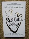 Revolutia iubirii - Gaspar Gyorgy