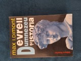 Max I. Dimont - Evreii, Dumnezeu si istoria