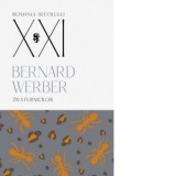 Ziua furnicilor.Al doilea volum al trilogiei Furnicilor - Bernard Werber, Gabriel Soare