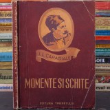 Momente și Schițe - Ion Luca Caragiale, Ediție Veche