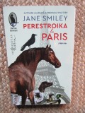 Perestroika la Paris - Jane Smiley