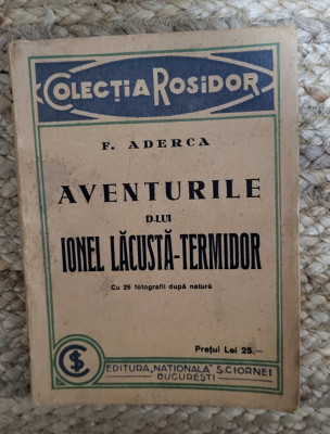 AVENTURILE D-LUI IONEL LACUSTA - TERMIDOR , EDITIA I de F. ADERCA foto
