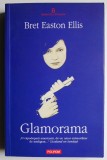 Glamorama &ndash; Bret Easton Ellis
