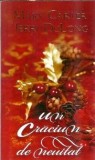 Un Craciun de neuitat Mary Carter Editura Lira Carti Romantice 2011 Coperta Cartonata Editie Colectie